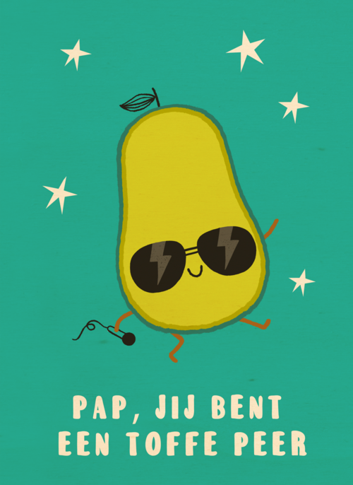 Pap jij bent een toffe peer