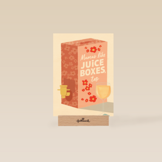 Mamas like juice boxes too