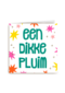 Een dikke pluim