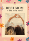 Moederdag kaart foto Best mom in the world