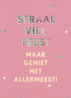 Verjaardagskaart vrouw hip Geniet het allermeest