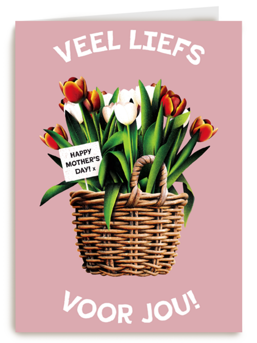 Veel liefs voor jou Happy Mothers Day