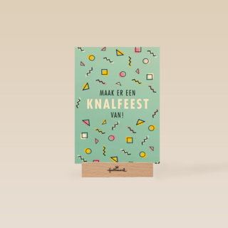 maak er een knalfeest van