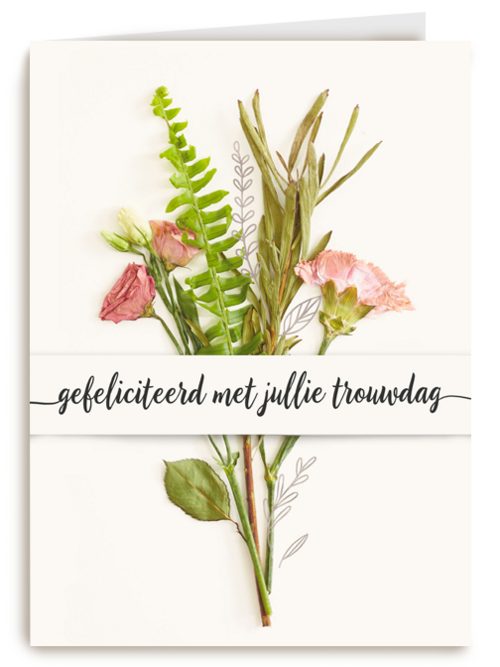 Trouwdagkaart Boeket bloemen Gefeliciteerd met jullie trouwdag