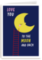 Liefdeskaart love you to the moon and back