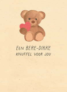 Een bere dikke knuffel voor jou