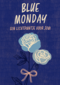 Blue Monday Een lichtpuntje