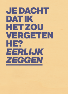 Je dacht dat ik het zou vergeten he andc