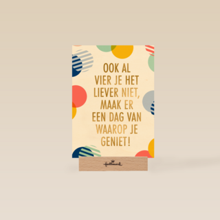 verjaardag kaart hip ook al vier je het liever niet