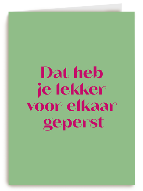 &C Dat heb je lekker voor elkaar geperst