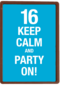 16 keep calm and party n
