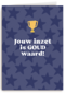 Jouw inzet is goud waard