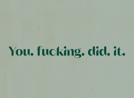 andC You fucking did it