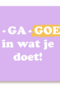 nieuwe baan kaart gi ga goed
