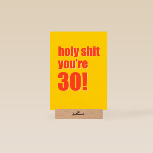 verjaardagskaart holy shit you are 30