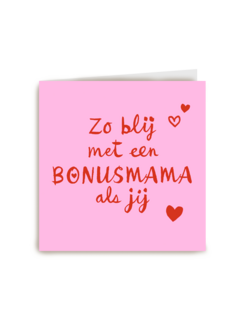 zo blij met een bonusmama als jij