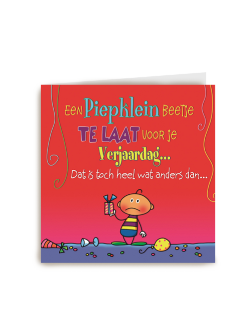 piepklein beetje te laat verjaardag