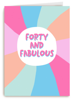 Verjaardagskaart vrouw 40 Forty and fabulous