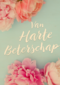 Beterschapskaart Foto met bloemen Van harte beterschap