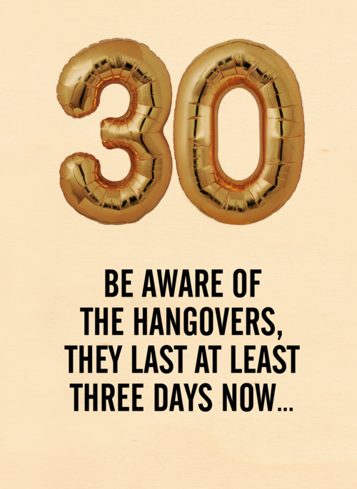 30 beware of the hangovers