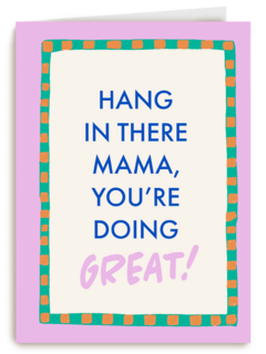 Hang in there mama you are doing great