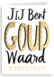 Complimentkaart Jij bent goud waard