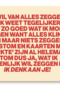 Wat ik eigenlijk wil zeggen Ik denk aan je