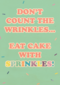 Verjaardagskaart vrouw grappig Dont count the wrinkles