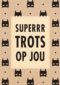 superrrtrots