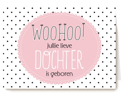 woohoo een dochter