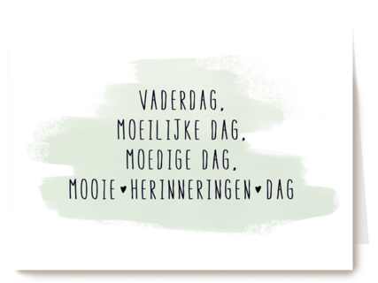 vaderdag moeilijke dag moedige dag