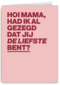 moederdag kaart hip de liefste
