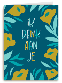 Ik denk aan je bloemen