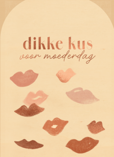 Moederdag Dikke Kus Beige