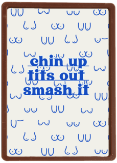 Motivatie kaart chin up tits out smash it