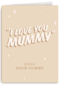 I love you mummy xoxo your tummy