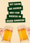 dit gaan we vieren met een biertje kaart