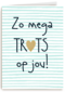 geslaagd kaart zo mega trots op jou
