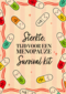 Menopause survival kit