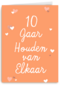 10 Jaar houden van elkaar