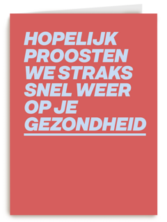 beterschap kaart proosten op je gezondheid