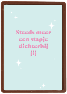 Steeds meer een stapje dichterbij jij