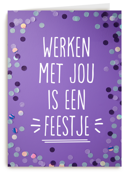 Bedankt kaart thuiswerken werken met jou is een feestje