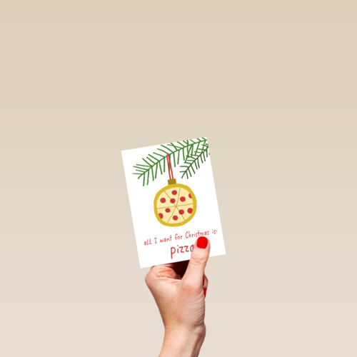 Kerstkaart Grappig All I want for Christmas is pizza