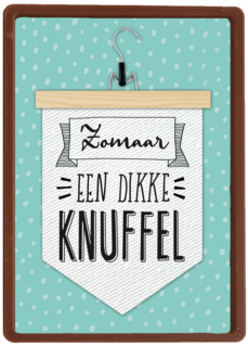 zomaar een dikke knuffel