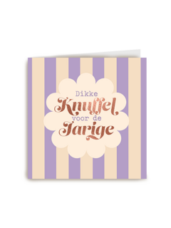 Verjaardagskaart Dikke Knuffel Voor De Jarige