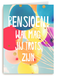 wat mag jij trots zijn op je pensioen