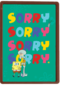 Spongebob Sorry Sorry Sorry