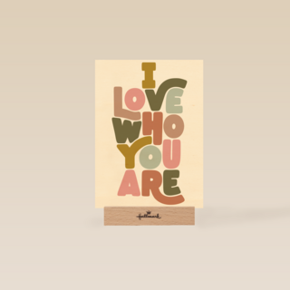 Valentijnskaart I love who you are