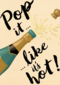 pop it like it hot